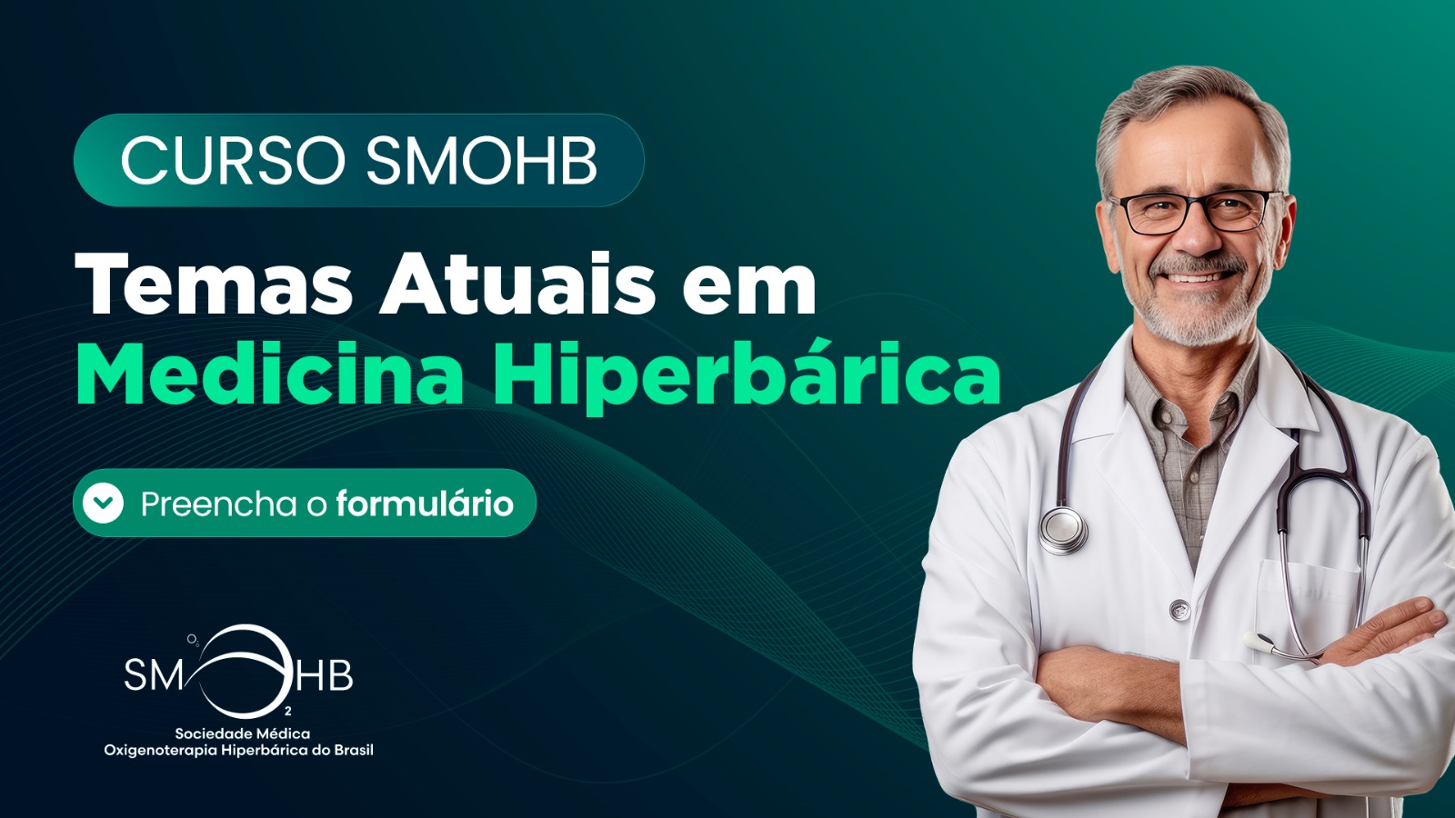 Curso SMOHB: Temas Atuais em Medicina Hiperbárica. Preencha o formulário.